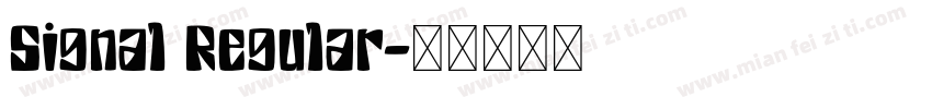 Signal Regular字体转换